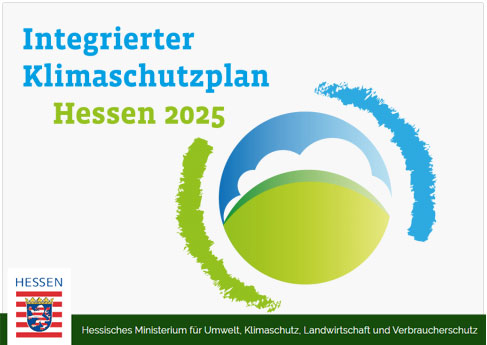 Weiter zur Internetseite - Integrierter Klimaschutzplan Hessen 2025 Hess. Ministerium für Umwelt, Klimaschutz, Landwirtschaft und Verbraucherschutz